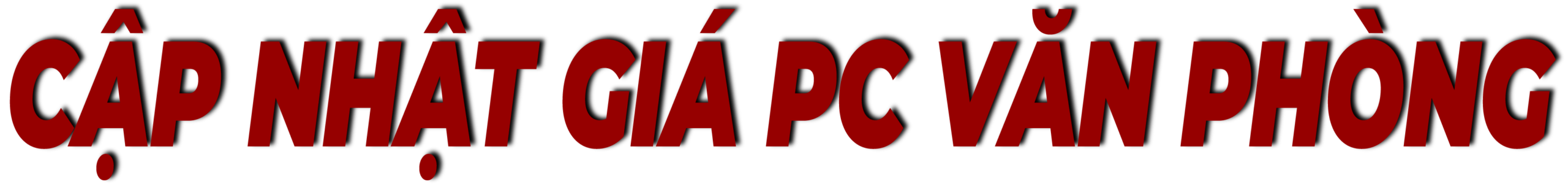 CẶP NHẬT GIÁ PC VĂN PHÒNG 01